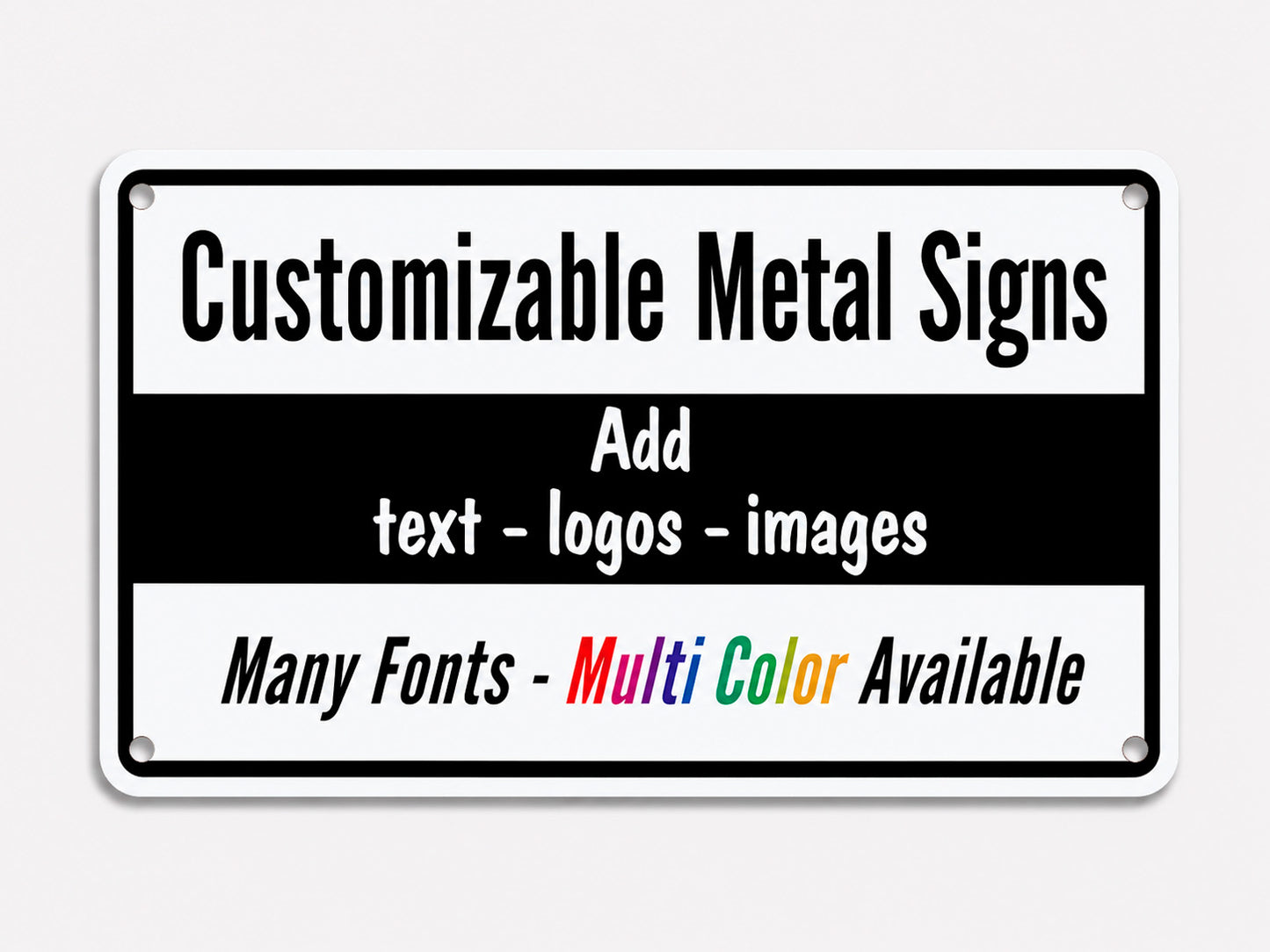 Custom outdoor and indoor aluminum signs with your photo, text, logo